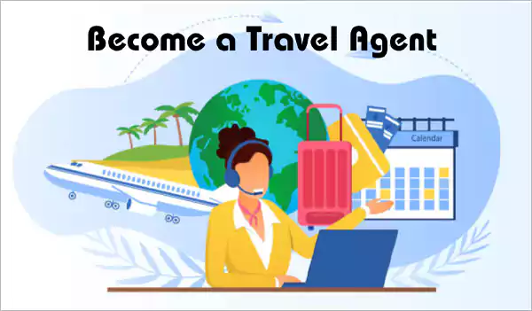 how to become a travel agent